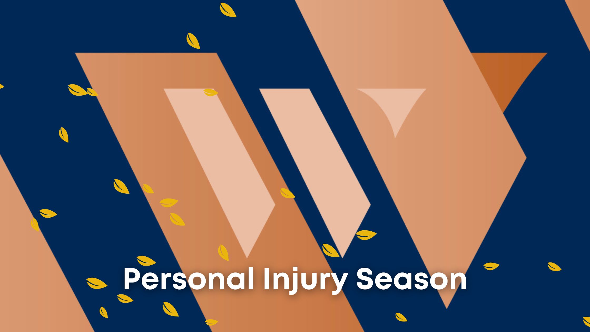 Personal Injury Season, Personal Injury, Woolliscrofts, Autumn Leaves over Woollliscrofts Background,